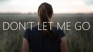 wvwii & Mairc - Don't Let Me Go (Lyrics)