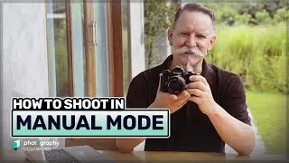 How Shooting In Manual Mode Can Make Your Photos Better