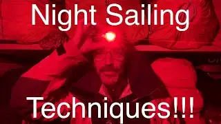 How Do You Sail At Night?!?!?