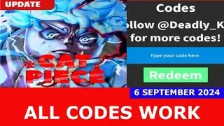 *ALL CODES  WORK* [GEAR 5 REWORK] Cat Piece ROBLOX | SEPTEMBER 6, 2024