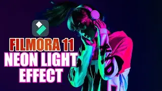 NEON LIGHTS EFFECT - FILMORA 11 - 2022