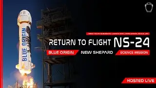 LIVE! Blue Origin NS-24 Launch