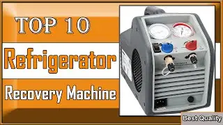 ✅ 10 Best refrigerator recovery machine new model 2023