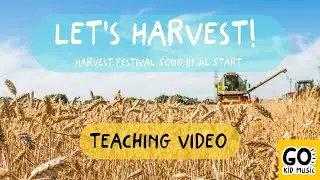 "Let's Harvest" | Great School Harvest Festival Song | by Al Start