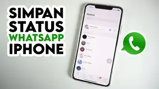 Cara Mudah Menyimpan Status Whatsapp Di Iphone