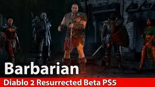 Diablo 2 Resurrected Beta PS5 - Barbarian Gameplay