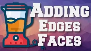 How to Add Edges and Faces in Blender 2.9