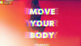 TRANAVI - Move Your Body (2021)