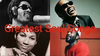 Top 100 Greatest Soul/R&B Songs Of All Time