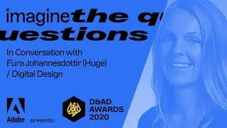 Adobe Presents: D&AD - In Conversation with Fura Johannesdottir / Digital Design | Adobe UK