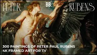 4K Artworks of Peter Paul Rubens | Aesthetic Framed Art Screensaver for your TV | 4K Slideshow Art