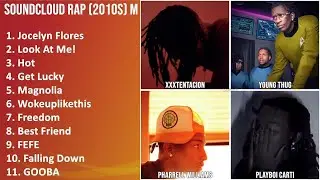 SOUNDCLOUD RAP (2010S) Music Mix - XXXTENTACION, Young Thug, Pharrell Williams, Playboi Carti - ...