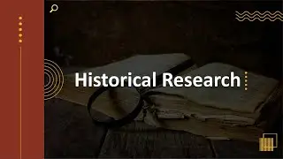 Historical Research PowerPoint Presentation