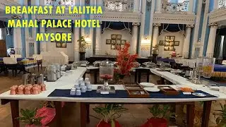 Breakfast At Lalitha Mahal Palace Hotel Mysore