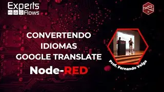 Experts Flows - Convertendo idiomas com node Google Translate