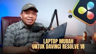 Laptop BPJS Ini Mampu Menjalankan DaVinci Resolve 18