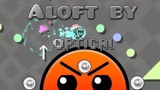 Aloft by optical [EPIC] all coins | Geometry dash