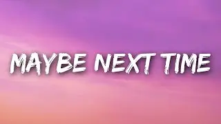 Jamie Miller - Maybe Next Time (Lyrics)