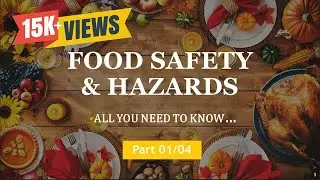 Food Safety & Hazards (Part-1): What is food safety? What is food safety hazards? #foodtalkwithme