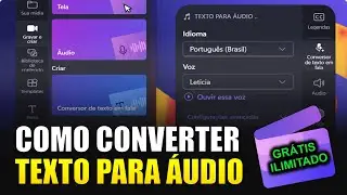 [COMO FAZER] CONVERTER TEXTO EM ÁUDIO - GRÁTIS E ILIMITADO