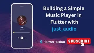 Building a Simple Music Player in Flutter with Just Audio