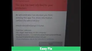 How to fix this app has been blocked for your protection in Windows