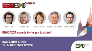 #ESMO24: F. André, R. Dent, M. Garassino, M. Van der Heijden & M. Lambertini invite you to attend
