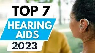 Top 7 Best Hearing Aids 2023