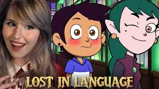 LUZ HAS BI PANIC!? - THE OWL HOUSE 1x07 - LOST IN LANGUAGE