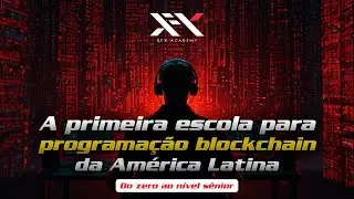 Curso Desenvolvedor e Programação Blockchain: Domine Solidity, Smart Contracts – XFX Academy