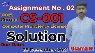 CS001 Assignment No 2 Correct Solution | Fall 2021 | CS001 Complete Perfect Solution By Usama Rajput