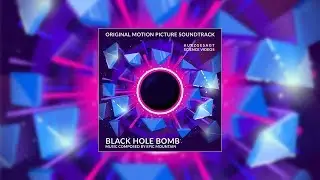 Black Hole Bomb – Soundtrack (2018)