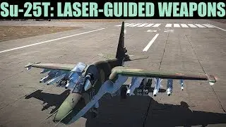 Su-25T Frogfoot: Laser-Guided Missiles Tutorial | DCS WORLD