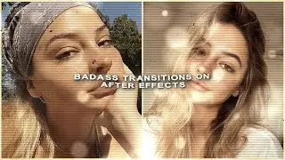 badass transitions on after effects | klqvsluv