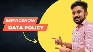 ServiceNow Data Policy