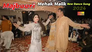 Tu Sadi Majboori , Mehak Malik , Dance Performance Shaheen Studio 2024