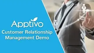 Apptivo - Customer Relationship Management Demo