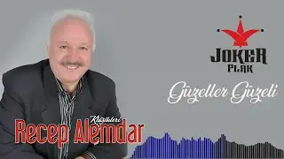 Recep Alemdar - Güzeller Güzeli