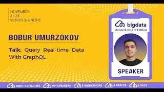 Bobur Umurzokov: Query Real-time Data With GraphQL