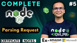 🚀🔥  Lecture 5: Parsing Request | NodeJS Complete Course ❤️ in Hindi | Notes | Certification