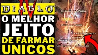 DIABLO 4 - O MELHOR JEITO DE FARMAR ITENS UNICOS!!!!