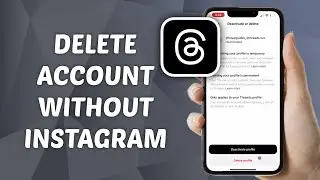 How to Delete Threads Account Without Deleting Instagram