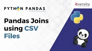 How to Use Pandas Joins using CSV Files | Python Pandas Tutorial for Data Engineering