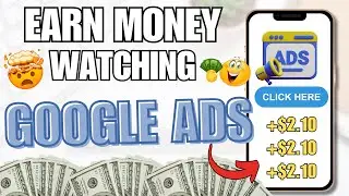 EARN $2.10/MIN JUST BY WATCHING GOOGLE ADS! | Make Money Online 2024