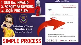 INVALID SRN NUMBER | FORGET PASSWORD | LOGIN PROBLEM | ICAI | SIMPLE PROCESS | UDIT NARAYAN MISHRA