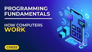 Introduction to Computers: How Computers Work | Academic Tube