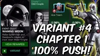 Variant #4 Chapter 1 100% Exploration - Waning Moon Deadpool! - Marvel Contest of Champions