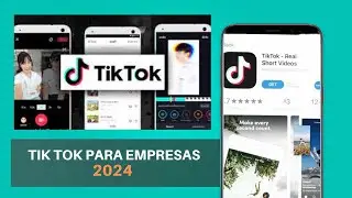 TIK TOK PARA EMPRESAS 2024