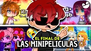 EL FIN de las MINI PELÍCULAS de GACHA 😭