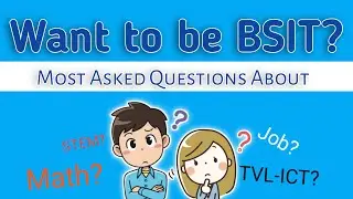 WANT TO BE BSIT? | MOST ASKED QUESTIONS ABOUT BSIT | 2021